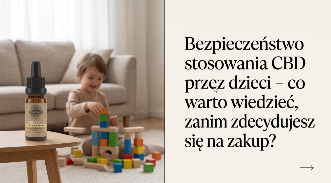 Bezpieczeństwo stosowania CBD przez dzieci – co warto wiedzieć, zanim zdecydujesz się na zakup?