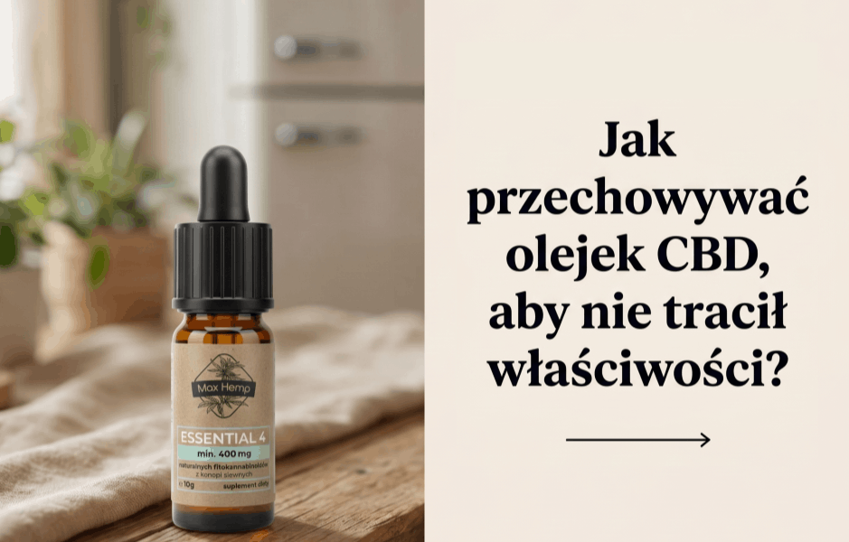 Jak przechowywać olejek CBD, aby nie tracił właściwości?