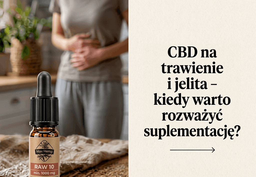 CBD na trawienie i jelita - kiedy warto rozważyć suplementację? 
